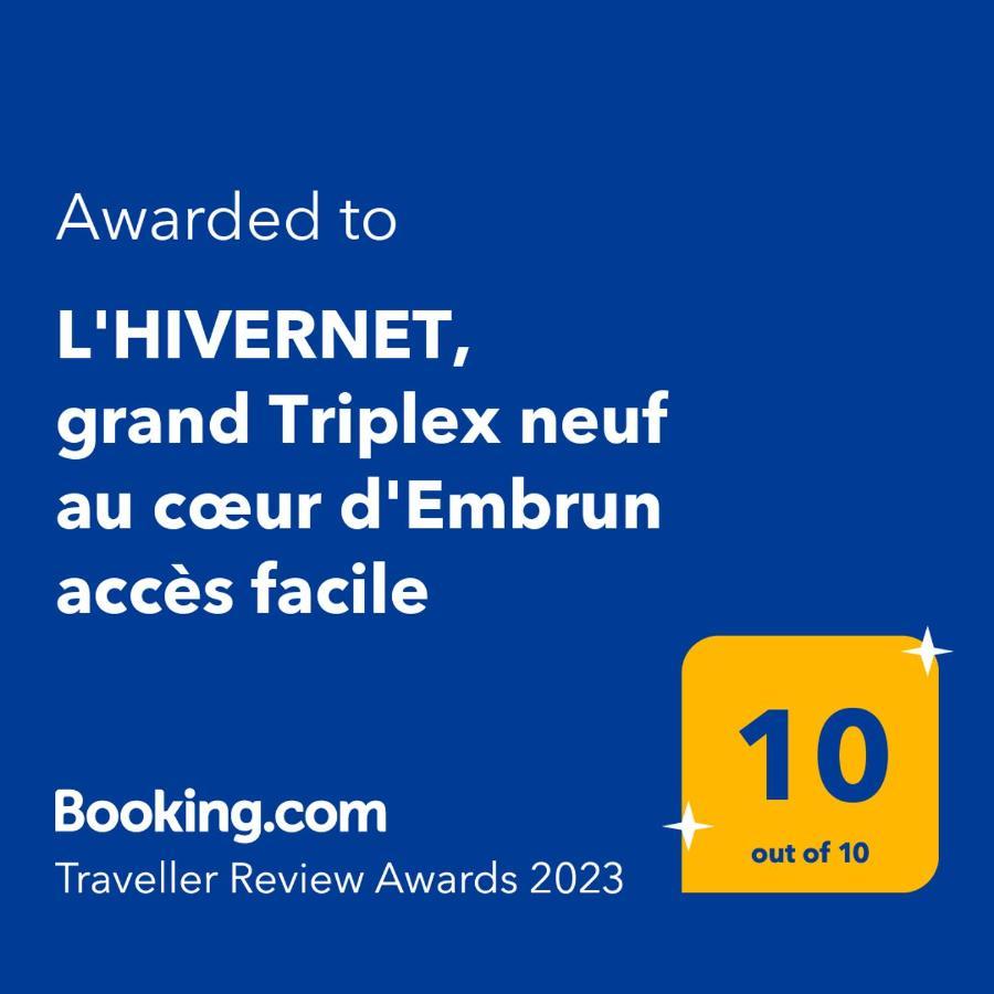 L'Hivernet, Grand Triplex Neuf Au Coeur D'Embrun Acces Facile Екстериор снимка